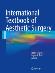 International Textbook of Aesthetic Surgery NicolÃ² Scuderi Editor