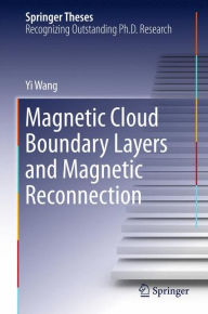 Magnetic Cloud Boundary Layers and Magnetic Reconnection Yi Wang Author
