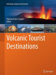 Volcanic Tourist Destinations Patricia Erfurt-Cooper Editor