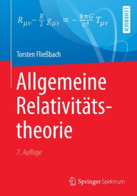 Allgemeine Relativitï¿½tstheorie Torsten Flieïbach Author
