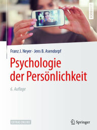 Psychologie der Persönlichkeit Franz J. Neyer Author