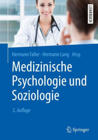 Medizinische Psychologie und Soziologie (Springer-Lehrbuch)
