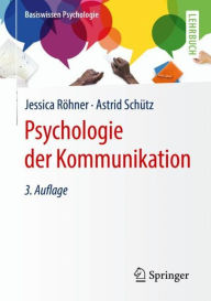 Psychologie der Kommunikation Jessica RÃ¯hner Author