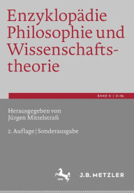 EnzyklopÃ¯Â¿Â½die Philosophie und Wissenschaftstheorie: Bd. 6: O-Ra JÃ¯rgen MittelstraÃ¯ Editor