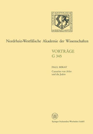 Caesarius von Arles und die Juden: 389. Sitzung am 17. Januar 1996 in Düsseldorf Paul Mikat Author