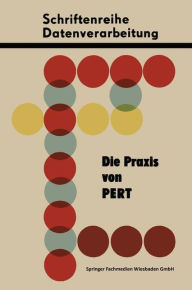 Die Praxis von PERT Rosemarie Schmidt Author