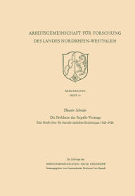 Die Probleme des Rapallo-Vertrags: Eine Studie Ã¯Â¿Â½ber die deutsch-russischen Beziehungen 1922-1926 Theodor Schieder Author