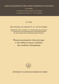 Pflanzensoziologische Untersuchungen in den mittleren Essener Schichten des nördlichen Ruhrgebietes Kurt Drägert Author