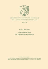 An den Grenzen des Rechts: Die Frage nach der Rechtsgeltung Hans Welzel Author