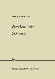 Bürgerliches Recht Sachenrecht Karl-Hermann Capelle Author