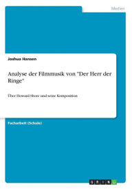 Analyse der Filmmusik von Der Herr der Ringe Joshua Hansen Author