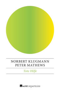Tote Hilfe Norbert Klugmann Author