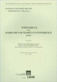 Worterbuch der bairischen Mundarten in Osterreich (WBO): Tunst - Twasper Austrian Academy of Sciences Press Author