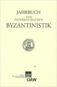 Jahrbuch der osterreichischen Byzantinistik Band 57/2007 Martin Hinterberger Editor