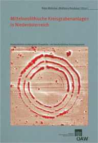 Mittelneolithische Kreisgrabenanlagen in Niederosterreich: Geophysikalische-archaologische Prospektion - ein interdisziplinares Forschungsprojekt Pete