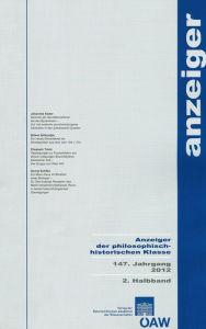 Anzeiger der philosophisch-historischen Klasse 147. Jahrgang 2012 2. Halbband Austrian Academy of Sciences Press Author