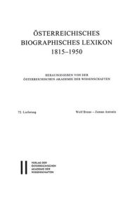 Osterreichisches Biographisches Lexikon 1815-1950: 72. Lieferung: Wolf Bruno - Zeman Antonin Osterreichische Akademie der Wissenschaften Editor
