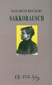 Sakkorausch: Ein Monolog Elisabeth Reichart Author