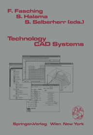 Technology CAD Systems Franz Fasching Editor