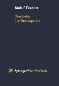 Geschichte der Homöopathie Rudolf Tischner Author
