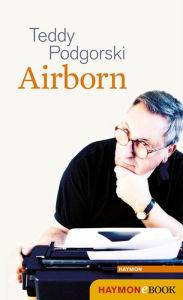 Airborn Teddy Podgorski Author