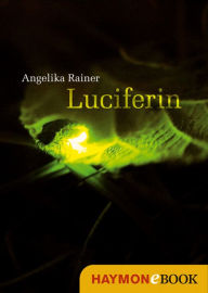 Luciferin Angelika Rainer Author