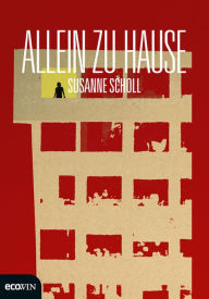 Allein zu Hause Susanne Scholl Author