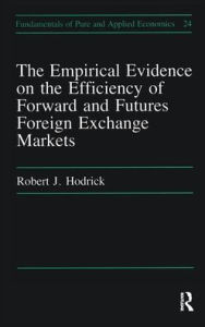 The Empirical Evidence on the Efficiency of Forward and Futures Foreign Exchange Markets (Fundamentals of Pure and Applied Economics, 24, Band 24)