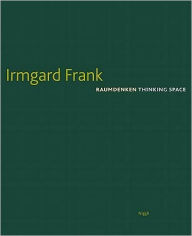 Thinking Space Irmgard Frank Author