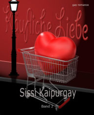 KÃ¤ufliche Liebe Band 2 Sissi Kaipurgay Author