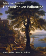 Der Junker von Ballantrae - Robert Louis Stevenson