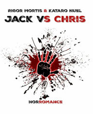 Jack VS Chris: Teil 1 Rigor Mortis Author
