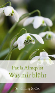 Was mir blüht Paula Almqvist Author