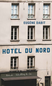 Hôtel du Nord Eugène Dabit Author