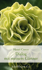 Dialog mit meinem Gärtner - Henri Cueco