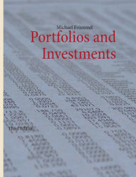Portfolios and Investments: Third Edition Michael Frömmel Author