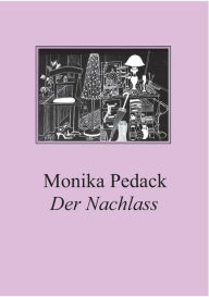 Der Nachlass Monika Pedack Author