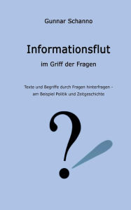 Informationsflut im Griff der Fragen Gunnar Schanno Author