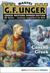 G. F. Unger Sonder-Edition 51: Concho Creek G. F. Unger Author