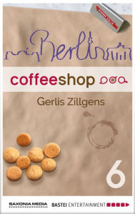 Berlin Coffee Shop - Episode 6: Highway Robbery - Gerlis Zillgens