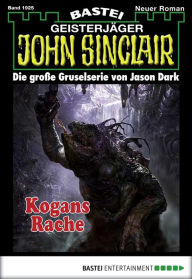 John Sinclair 1925: Kogans Rache Daniel Stulgies Author