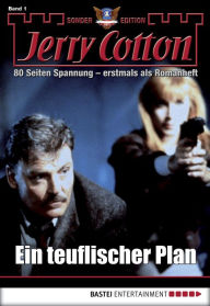 Jerry Cotton Sonder-Edition 1: Ein teuflischer Plan Jerry Cotton Author