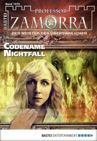 Professor Zamorra 1070: Codename Nightfall Simon Borner Author