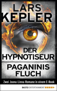 Der Hypnotiseur / Paganinis Fluch: Zwei Joona-Linna-Romane in einem Band - Lars Kepler