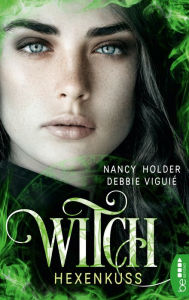 Witch - Hexenkuss Nancy Holder Author