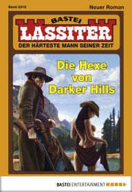 Lassiter 2318: Die Hexe von Darker Hills Jack Slade Author