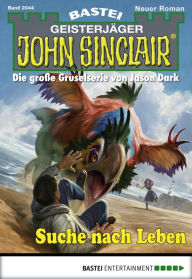 John Sinclair 2044: Suche nach Leben Ian Rolf Hill Author