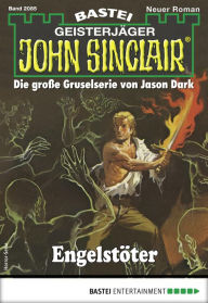 John Sinclair 2085: EngelstÃ¶ter Ian Rolf Hill Author
