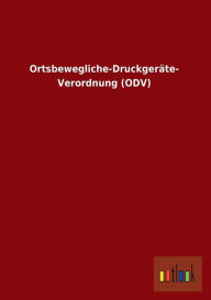 Ortsbewegliche-Druckgerate- Verordnung (Odv) Ohne Autor Author