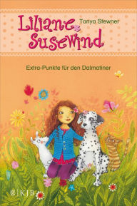 Liliane Susewind - Extra-Punkte für den Dalmatiner Tanya Stewner Author